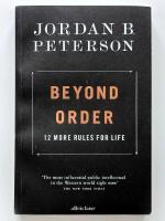 Beyond Order: 12 More Rules for Life