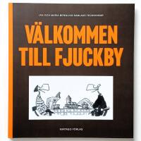 V&auml;lkommen till Fjuckby : Jan och Maria Berglins samlade teckningar
