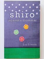 Shiro : japanska dr&ouml;mmar