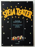 Spela teater - fr&aring;n id&eacute; till f&auml;rdig f&ouml;rest&auml;llning!
