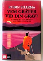 Vem gr&aring;ter vid din grav?