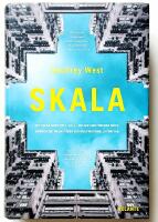 Skala : det dolda m&ouml;nstret i allt - om vad som f&ouml;renar m&ouml;ss, m&auml;nniskor, megast&auml;der och multinationella f&ouml;retag