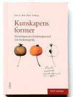 Kunskapens former : vetenskapsteori, forskningsmetod och forskningsetik