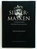 Silvermasken - en kort biografi &ouml;ver drottning Kristina