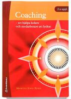 Coaching - att hj&auml;lpa ledare och medarbetare att lyckas