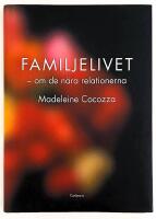 Familjelivet : om de n&auml;ra relationerna