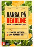 Dansa p&aring; deadline - uppskjutandets psykologi