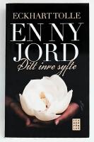 En ny jord - ditt inre syfte