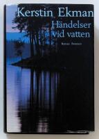 H&auml;ndelser vid vatten : [roman]