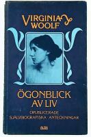 &Ouml;gonblick av liv : [opublicerade sj&auml;lvbiografiska anteckningar]