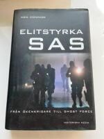 Elitstyrka SAS : fr&aring;n &ouml;kenkrigare till ghost force