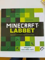 Minecraftlabbet : sp&auml;nnande och kreativa projekt f&ouml;r hela familjen