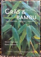 Gr&auml;s & bambu : v&aring;ra tr&auml;dg&aring;rdsv&auml;xter