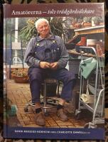 Amat&ouml;rerna : Tolv tr&auml;dg&aring;rds&auml;lskare