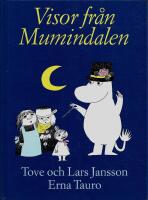 Visor fr&aring;n Mumindalen [Musiktryck]