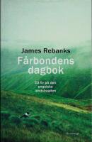 F&aring;rbondens dagbok : ett liv p&aring; den engelska landsbygden