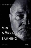 Min m&ouml;rka sanning