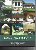 Building history Weald&Downland Open Air Museum 1970-2010 the first forty years