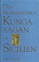 Den normandiska kungasagan p&aring; Sicilien
