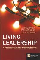 Living leadership - a practical guide for ordinary heroes
