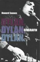Dylan. Dylan. Dylan. : biografin