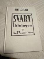Svartlistningen av Axel Wenner-Gren : en bok om ett justitiemord