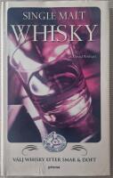 Single malt whisky : Välj whisky efter smak och doft