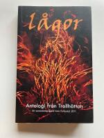 L&aring;gor : antologi fr&aring;n Trollh&auml;ttan : [ett samarbetsprojekt inom Fyrbodal 2011]