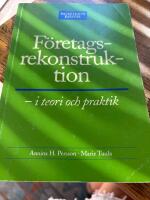 F&ouml;retagsrekonstruktion : i teori och praktik