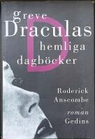 Greve Draculas hemliga dagb&ouml;cker : [roman]
