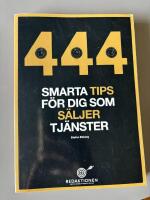 444 smarta tips f&ouml;r dig som s&auml;ljer tj&auml;nster