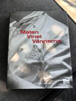 Maten, vinet, v&auml;nnerna