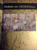 T&auml;nkv&auml;rt om medk&auml;nsla (Guldserien A7-format)