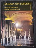 Museer och kulturarv En museivetenskaplig antologi