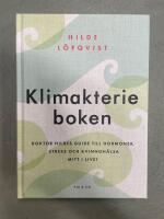 Klimakterieboken : doktor Hildes guide till hormoner, stress och kvinnoh&auml;ls