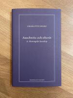 Auschwitz och efter&aring;t