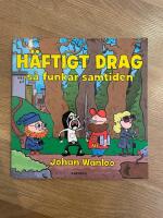 H&auml;ftigt drag : s&aring; funkar samtiden