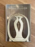 Stolens guld&aring;lder : Stolar &  stolmakare i Sverige 1650-1850