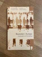 Rasismer i Europa - kontinuitet och f&ouml;r&auml;ndring