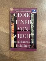 Humanismen som livsh&aring;llning och andra essayer