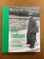 Anna Lindhagen - Pionj&auml;r och politiker i det tidiga 1900-talet