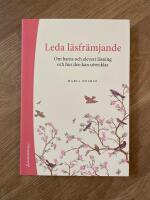 Leda l&auml;sfr&auml;mjande : om barns och elevers l&auml;sning och hur den kan utvecklas