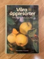 V&aring;ra &auml;pplesorter : deras historia, egenskaper och k&auml;nnetecken