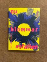 Nu blommar asfalten och andra noveller