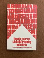 R&ouml;relsesocialism - tjugosju teser om samh&auml;llsf&ouml;r&auml;ndring underifr&aring;n