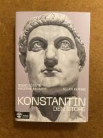 Konstantin den store : Roms f&ouml;rste kristne kejsare