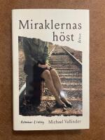 Miraklernas h&ouml;st - roman