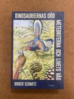Dinosauriernas d&ouml;d, meteoriterna och livets v&auml;g