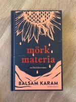 M&ouml;rk materia - en k&auml;rleksroman