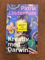 Kreativ med Darwin - handbok f&ouml;r innovat&ouml;rer